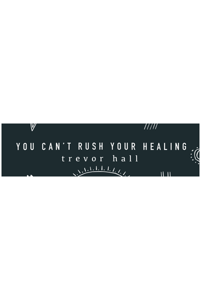 You Can't Rush Your Healing Bumper Sticker